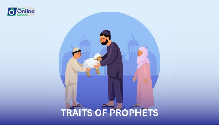 Lesson 06: Traits of Prophets